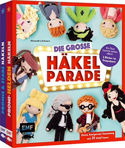 Die große Häkelparade – Deine Amigurumi-Sammlung mit 31 Promis, Schauspieler*innen und Popstars: Ein Star kommt selten allein: 2 Bücher im Doppelpack