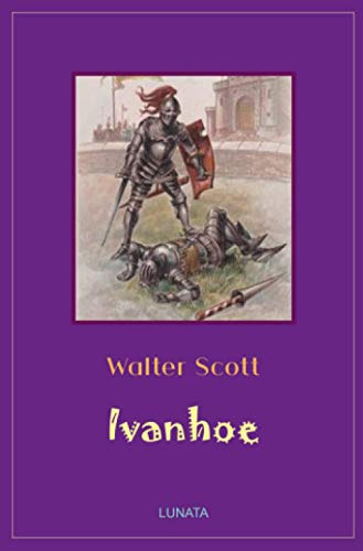 Ivanhoe (Klassiker der Kinder- und Jugendliteratur)