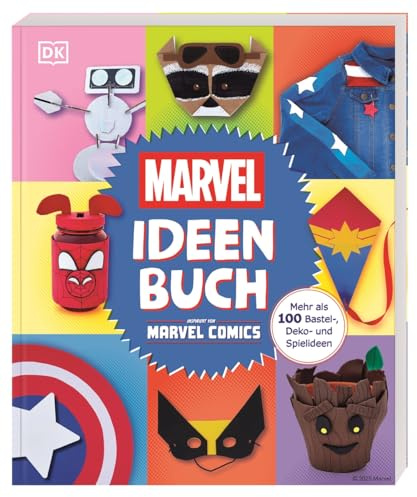 Marvel Ideen Buch: Mehr als 100 Bastel-, Deko- und Spielideen inspiriert von Marvel Comics. Für Kinder und Fans ab 7 Jahren