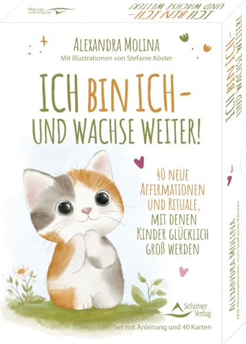 Ich bin ich – und wachse weiter!- 40 neue Affirmationen und Rituale, mit denen Kinder glücklich groß werden: Set mit Anleitung und 40 Karten