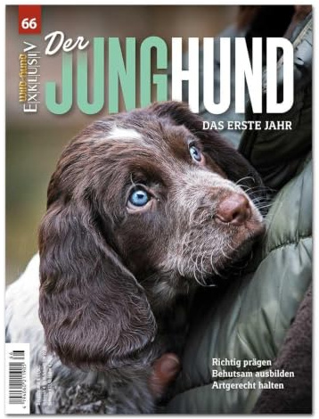 WILD UND HUND Exklusiv Nr. 66: Der Junghund - Das erste Jahr