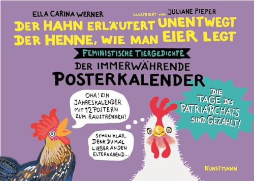 Der Hahn erläutert unentwegt der Henne, wie man Eier legt: Der immerwährende Posterkalender