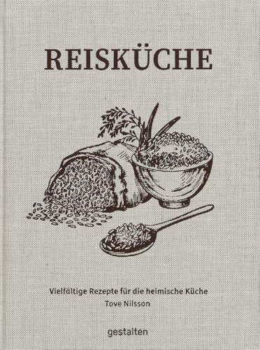 Reisküche: Vielfältige Rezepte für die heimische Küche