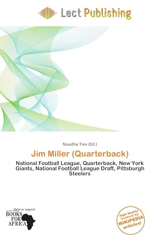 Jim Miller (Quarterback): National Football League, Quarterback, New York Giants, National Football League Draft, Pittsburgh Steelers