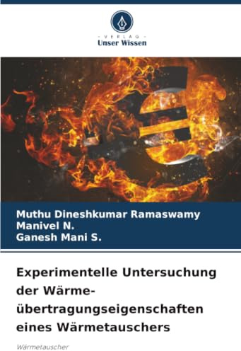 Experimentelle Untersuchung der Wärme- übertragungseigenschaften eines Wärmetauschers: Wärmetauscher