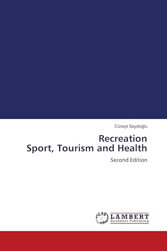 Recreation Sport, Tourism and Health: Second Edition