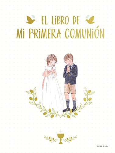 El libro de mi Primera Comunión / Your First Communion Keepsake Book: Un álbum de recuerdos y un libro de firmas para el día de tu Primera Comunión