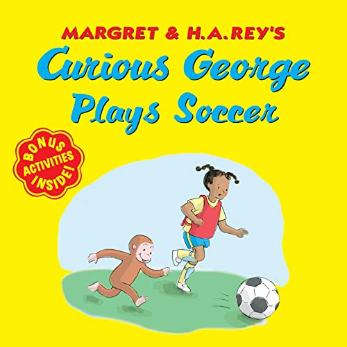 Curious George Plays Soccer: A Playful Introduction to Soccer Featuring Everyone's Favorite Mischievous Monkey