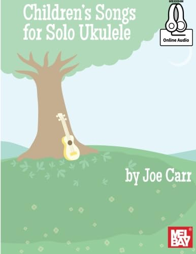 Children's Songs for Solo Ukulele: Includes Online Audio
