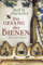 Der Gesang der Bienen: Historischer Roman