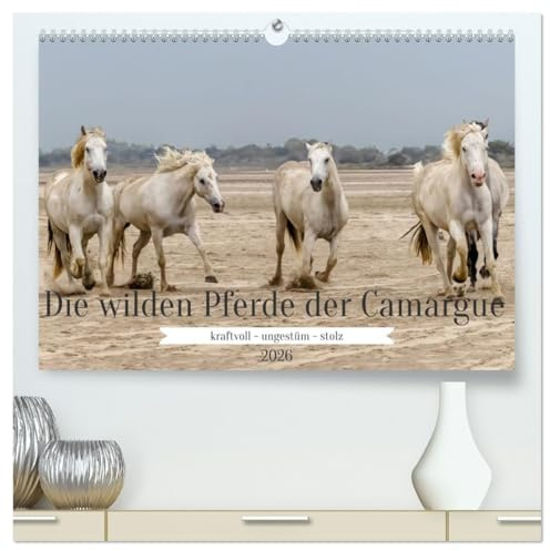 Die wilden Pferde der Camargue (hochwertiger Premium Wandkalender 2026 DIN A2 quer), Kunstdruck in Hochglanz: Weiße Pferde leben immer noch in Freiheit in Südfrankreich (CALVENDO Tiere)