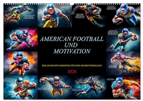 American Football und Motivation (Wandkalender 2026 DIN A2 quer), CALVENDO Monatskalender: Die Bilder werden dein Jahr mit American Football und unerschütterlicher Motivation füllen. (CALVENDO Sport)