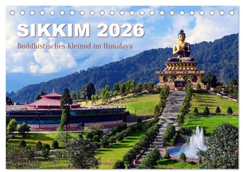 Sikkim – Buddhistisches Kleinod im Himalaya (Tischkalender 2026 DIN A5 quer), CALVENDO Monatskalender: Hier finden Sie beeindruckende Bilder aus ... buddhistischer Kultur. (CALVENDO Orte)