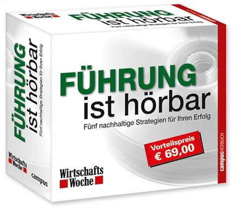 WirtschaftsWoche - Führung ist hörbar: Fünf nachhaltige Strategien für Ihren Erfolg (WirtschaftsWoche - hörbar)