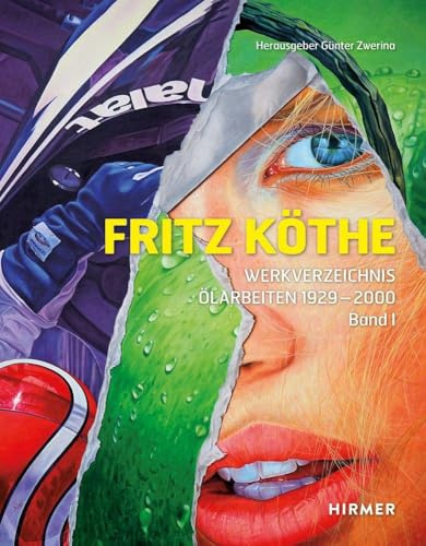 Fritz Köthe: Werkverzeichnis. Ölarbeiten 1929 – 2000, Band 1