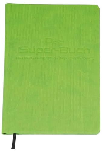 Das Super-Buch (Farbe Grün): Notizen • Aufgaben • Projekte • Ideen