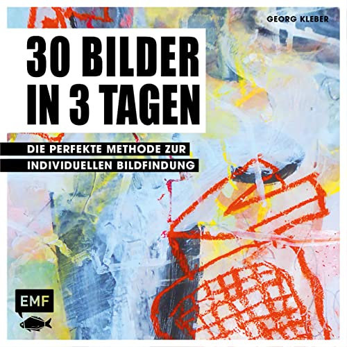 30 Bilder in 3 Tagen: Die perfekte Methode zur individuellen Bildfindung