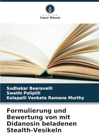Formulierung und Bewertung von mit Didanosin beladenen Stealth-Vesikeln