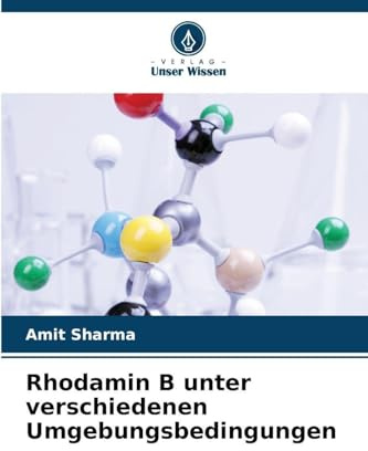 Rhodamin B unter verschiedenen Umgebungsbedingungen