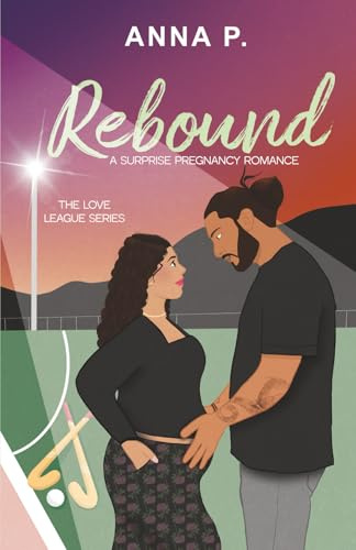 Rebound: A Surprise Pregnancy Romance (The Love League, Band 2)