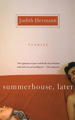 Summerhouse, Later: The International Bestselling Debut – Poignant Stories of Love and Loss in Berlin
