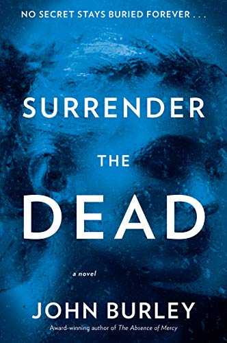 Surrender the Dead: A Gripping Psychological Thriller About Truth, Family, and Evil