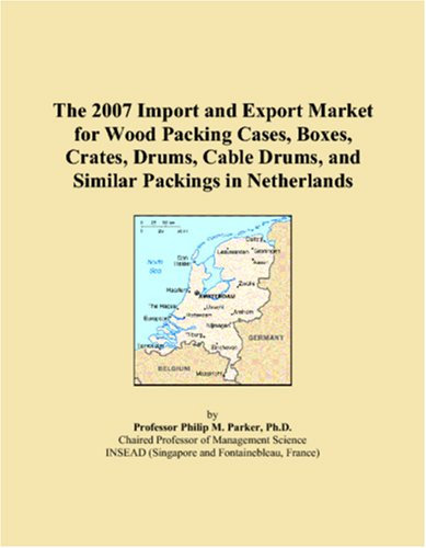 The 2007 Import and Export Market for Wood Packing Cases, Boxes, Crates, Drums, Cable Drums, and Similar Packings in Netherlands