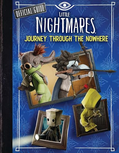 Little Nightmares: Journey Through the Nowhere