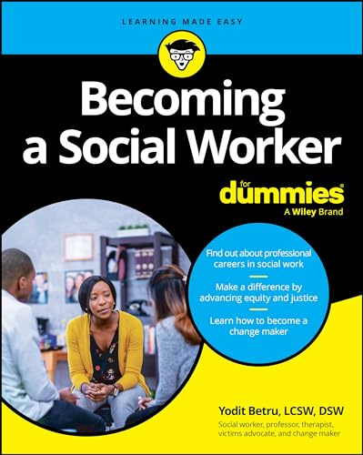 Becoming A Social Worker For Dummies (For Dummies (Career/education))