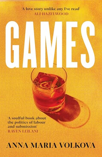 Games: The smart and sexy debut literary romance perfect for fans of Normal People and Fifty Shades of Grey