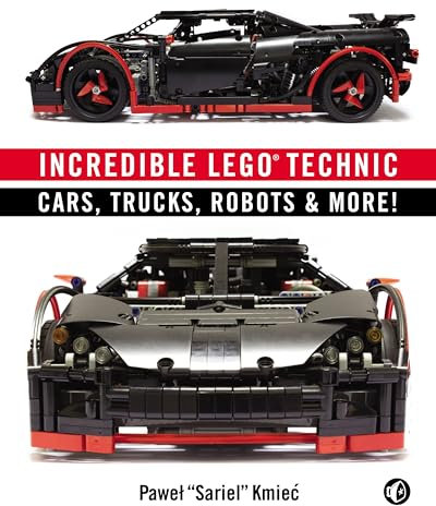 Incredible LEGO Technic: Cars, Trucks, Robots & More!