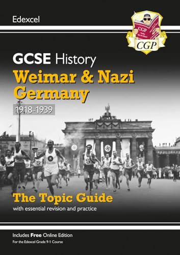 GCSE History Edexcel Topic Revision Guide - Weimar and Nazi Germany, 1918-1939: for the 2026 and 2027 exams (CGP Edexcel GCSE History)