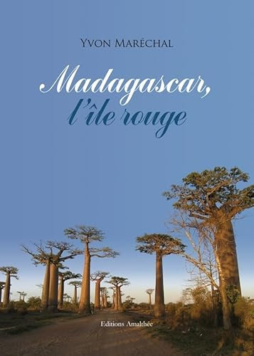 Madagascar (l'ile rouge)