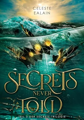 Secrets never told: Der Ozean vergisst nicht (Secrets-Reihe)