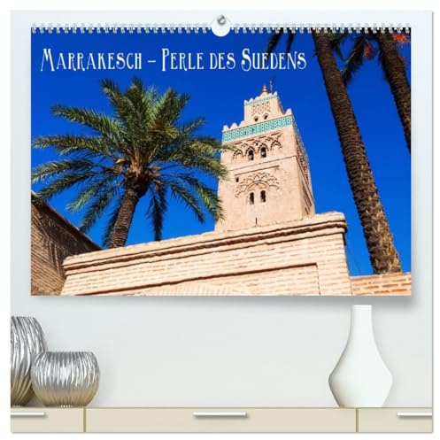 Marrakesch - Perle des Südens (hochwertiger Premium Wandkalender 2026 DIN A2 quer), Kunstdruck in Hochglanz: Szenen aus der Altstadt Marrakeschs (CALVENDO Orte)