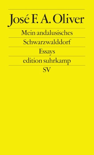 Mein andalusisches Schwarzwalddorf: Essays (edition suhrkamp)