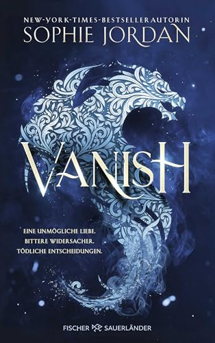 Vanish: Die Fortsetzung der romantischen Drachen-Fantasy über eine verbotene Liebe (Firelight-Trilogie, Band 2)