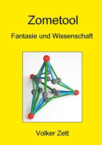 Zometool: Fantasie und Wissenschaft