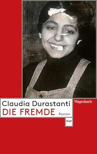 Die Fremde (Wagenbachs andere Taschenbücher)