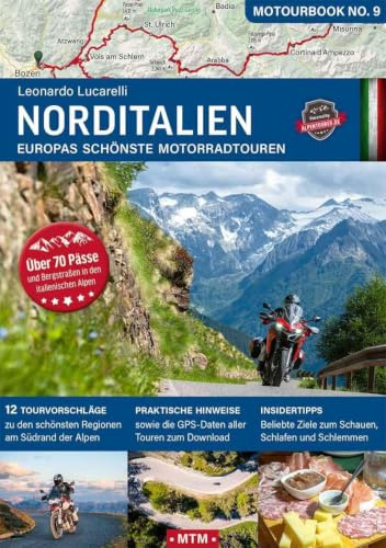 Norditalien: Europas schönste Motorradtouren (MOTOURBOOK: Europas schönste Reiserouten)