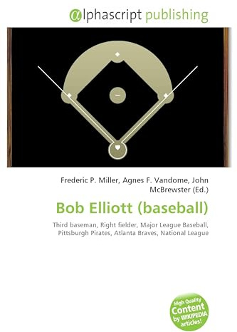Bob Elliott (baseball): Third baseman, Right fielder, Major League Baseball, Pittsburgh Pirates, Atlanta Braves, National League