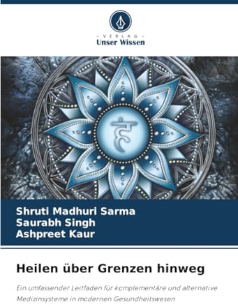 Heilen über Grenzen hinweg: Ein umfassender Leitfaden für komplementäre und alternative Medizinsysteme in modernen Gesundheitswesen