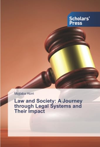 Law and Society: A Journey through Legal Systems and Their Impact: DE
