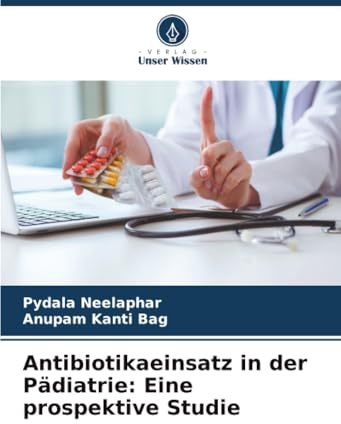 Antibiotikaeinsatz in der Pädiatrie: Eine prospektive Studie