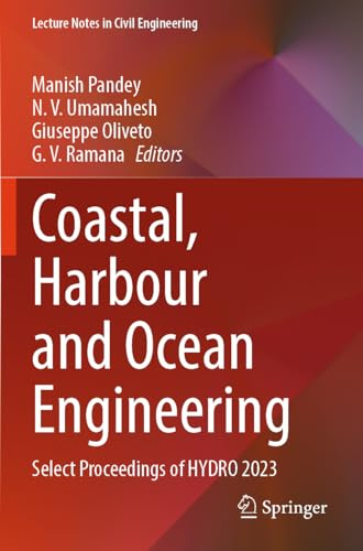 Coastal, Harbour and Ocean Engineering: Select Proceedings of HYDRO 2023 (Lecture Notes in Civil Engineering, 424)
