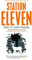 Station Eleven: Nominiert: Baileys Women's Prize for Fiction 2015, Nominiert: British Fantasy Award Best Horror Novel 2015, Ausgezeichnet: The Arthur ... Award 2015 (Aziza's Secret Fairy Door, 191)