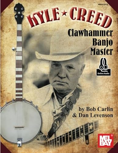 Kyle Creed - Clawhammer Banjo Master