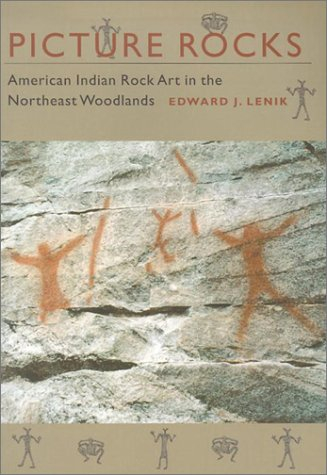 Picture Rocks: American Indian Rock Art in the Northeast Woodlands