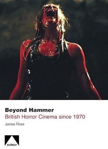 Beyond Hammer: British Horror Cinema Since 1970 (Auteur)