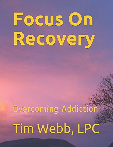 Focus On Recovery: Overcoming Addiction